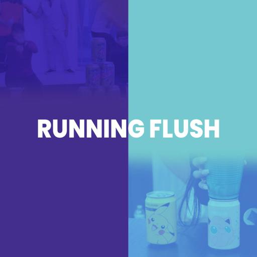 Running Flush