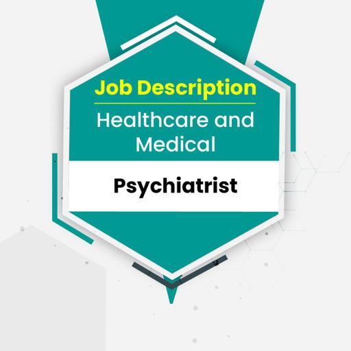 Job Descriptions Psychiatrist